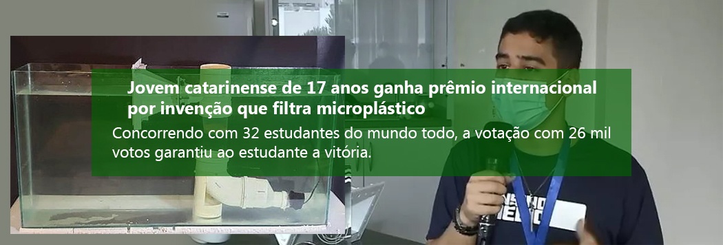 Jovem ganha prêmio internacional por filtro de  microplástico